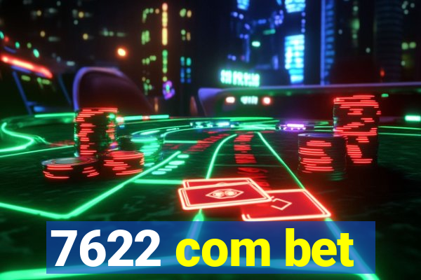 7622 com bet